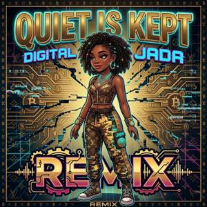 Quiet is Kept-Remix