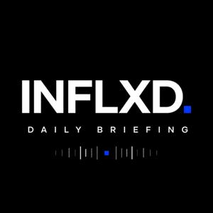 INFLXD Daily Briefing
