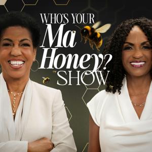 Who's Your Ma Honey?