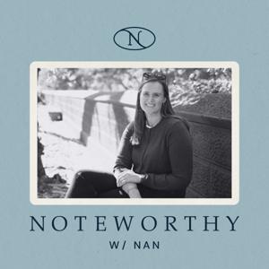 Noteworthy with Nan