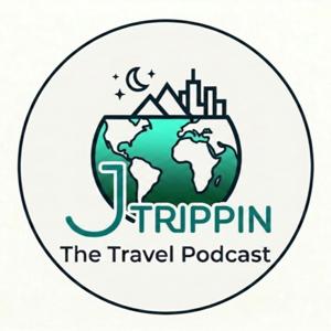 J Trippin - The Travel Podcast