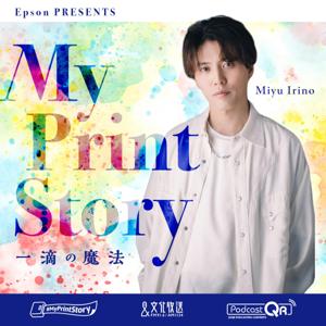 Epson presents MyPrintStory ~一滴の魔法~