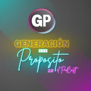 Generación con propósito Podcast