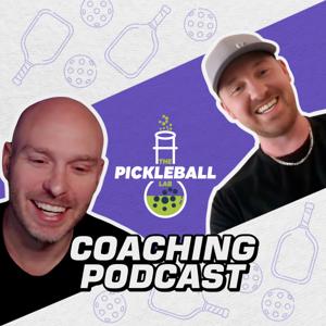 The Pickleball Lab Coaching Podcast