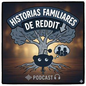 Historias Familiares de Reddit