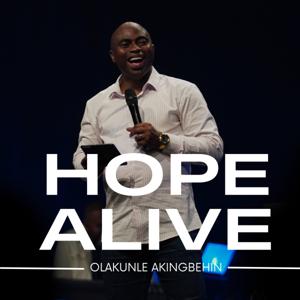 Hope Alive with Pastor Olakunle Akingbehin