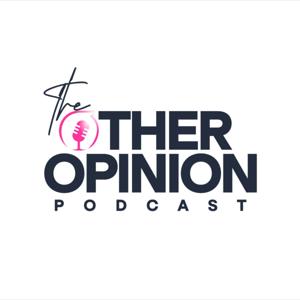 The Other Opinion Podcast