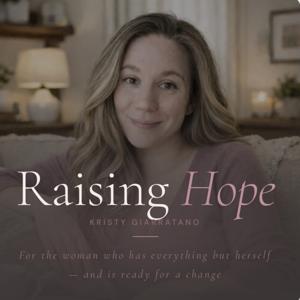 The Raising Hope Podcast