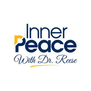 Inner Peace w/ Dr. Reese by Dr. Kevin Reese