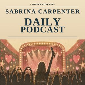 Sabrina Carpenter Daily Podcast