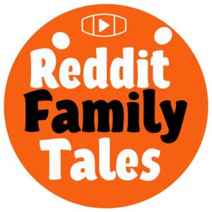 Reddit Family Tales