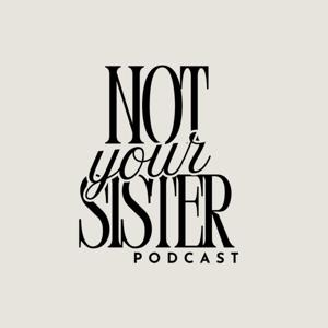 Not Your Sister