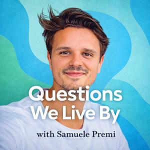 Questions We Live By