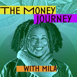 The Money Journey With Mila