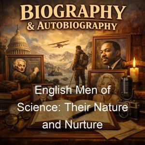 English Men of Science: Their Nature and Nurture