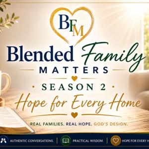 Blended Family Matters