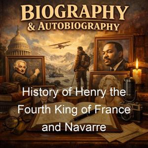 History of Henry the Fourth King of France and Navarre