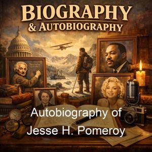 Autobiography of Jesse H. Pomeroy