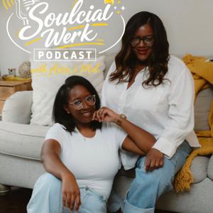 The Soulcial Werk Podcast