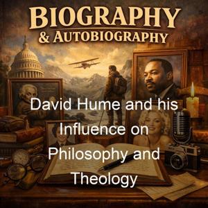 David Hume and his Influence on Philosophy and Theology