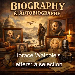 Horace Walpole's Letters: a selection