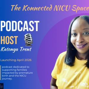 The Konnected NICU Space Podcast