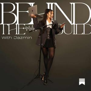 Behind the Build Podcast