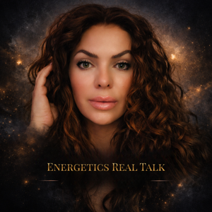 Energetics Real Talk