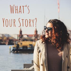 What's Your Story?