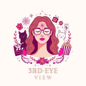 Third Eye View: Pop Culture With A Higher Perspective