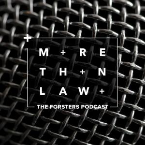 More Than Law - The Forsters Podcast by Forsters LLP