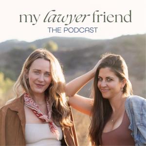 My Lawyer Friend Podcast