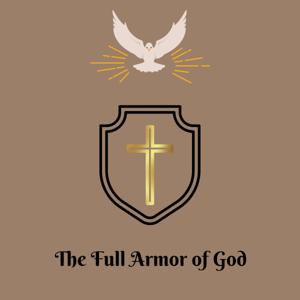 The Full Armor of God