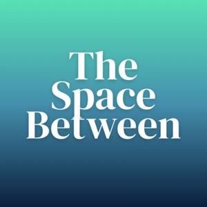The Space Between - A Day2 Podcast