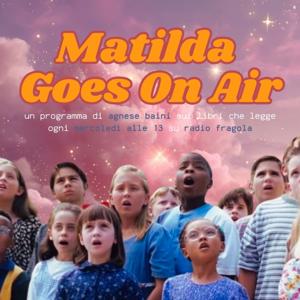 Matilda Goes On Air