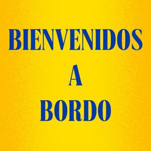 BIENVENIDOS A BORDO