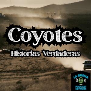 Coyotes: Historias Verdaderas
