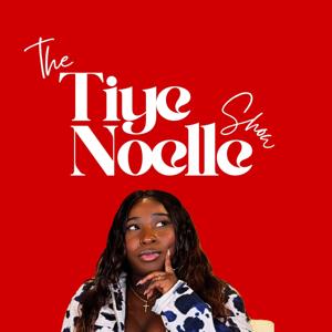 The Tiye Noelle Show