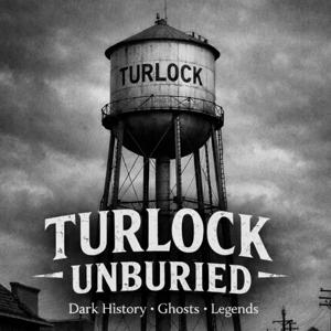 Turlock Unburied