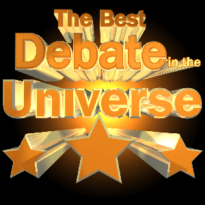 The Best Debate in the Universe