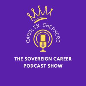 The Sovereign Career Hub Podcast