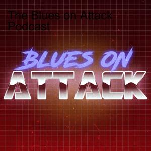 The Blues on Attack Podcast