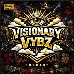 Visionary VYBZ Podcast