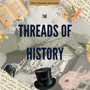 The Threads of History