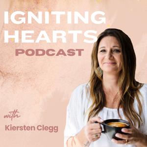 Igniting Hearts Podcast