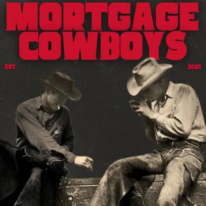 Mortgage Cowboys