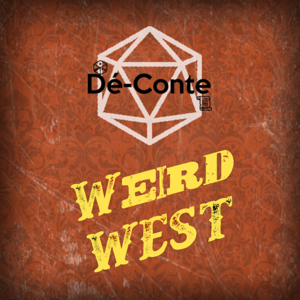 WEIRD WEST - Dé-Contes