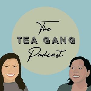 The Tea Gang Podcast