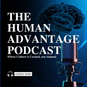 The Human Advantage Podcast