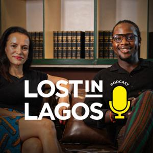 Lost in Lagos Podcast